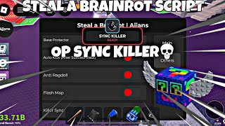 Steal A Brainrot Script For Mobile And Pc Sync Killer