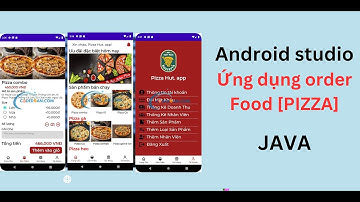 Source code App order Pizza - Android Studio ngôn ngữ java có báo cáo