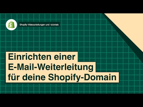 So richtest du eine E-Mail-Weiterleitung für deine Shopify-Domain ein