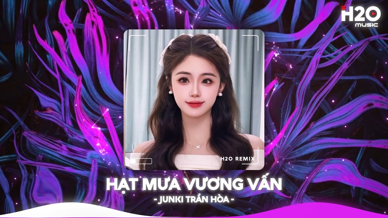 Hạt Mưa Vương Vấn Remix, Hạt Mưa Vương Vấn Em Giờ Này Đang Nơi Đâu🎼Nhạc Remix TikTok Hay 2026