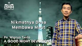 Download Lagu a Good Night Devotional | Nikmatnya Dosa Membawa Maut | Ps. Wignyo Tanto MP3 Download Lagu a Good Night Devotional | Nikmatnya Dosa Membawa Maut | Ps. Wignyo Tanto MP3