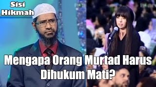 Mengapa Orang Murtad Mendapat Hukuman Mati? | Dr. Zakir Naik