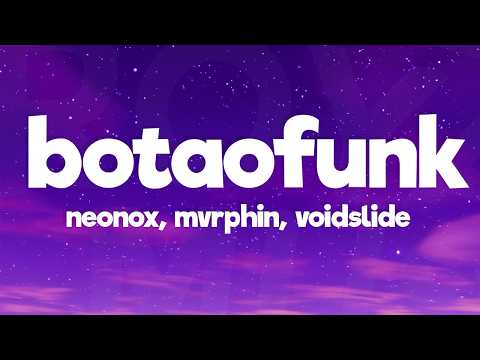 MVRPHiN, Lucy Malfroy, Neonox, VOIDSLIDE & Akuma Records - BOTAOFUNK (ULTRA SLOWED)