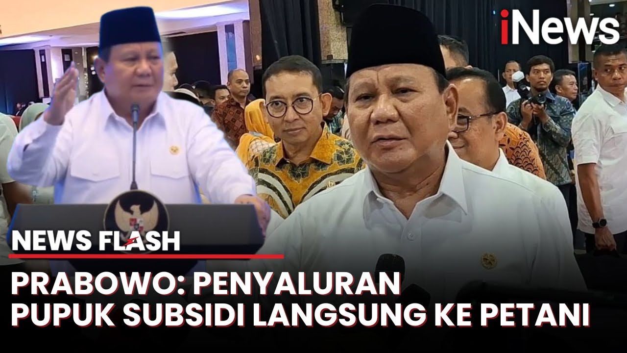 Blak-blakan! Prabowo Sebut Penyaluran Pupuk Subsidi Muter-Muter: Kita Akan Potong | News Flash
