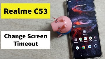 Realme C53 : How to Change Screen Timeout