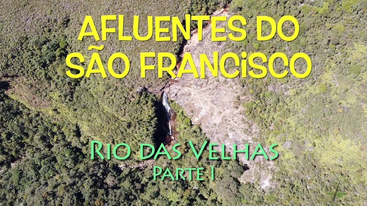 Rio das Velhas Parte 1 - Afluentes do São Francisco - YouTube