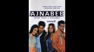 مشاهدة فيلم Ajnabee بجودة عالية Ajnabee   Bollywood Full Movie   Akshay Kumar