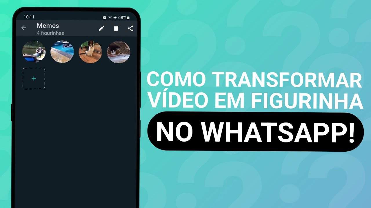 COMO TRANSFORMAR VÍDEO EM FIGURINHA WHATSAPP - YouTube