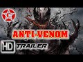 Venom 3 Anti-Venom - Official Movie Trailer - 2021