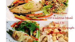 How to Plan 2000 Calorie Meal │Soul I M Better Health through Nutrition