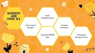 Borders & More #2 - Using Creative Memories Embossed Hexagon Punch