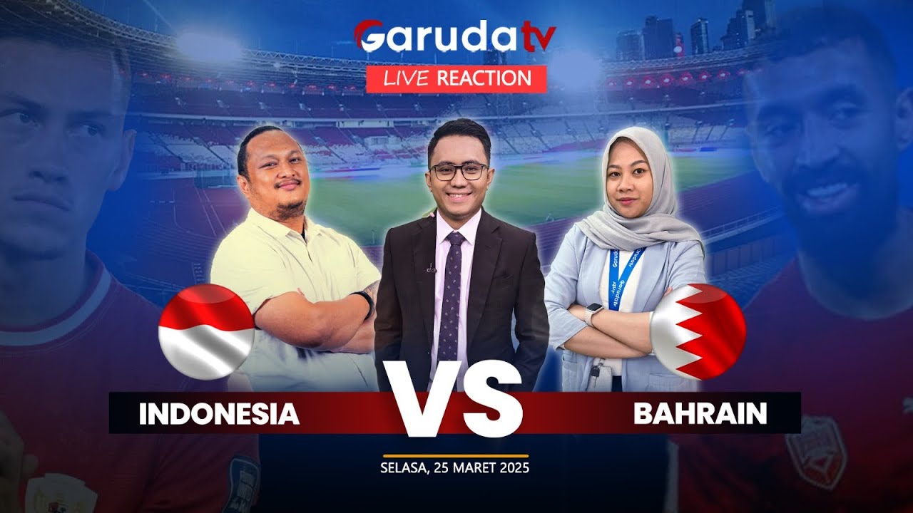 🔴 LIVE REACTION: Pertandingan Timnas Indonesia Vs Bahrain