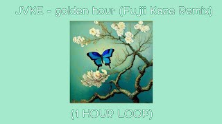 JVKE - golden hour (Fujii Kaze Remix) (1 HOUR LOOP) 🦋