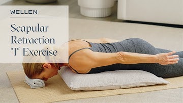 How to do a Scapular Retraction "I" Exercise - Posture & Strength Exercise - Wellen