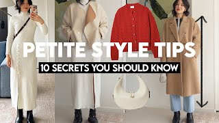 10 Style Secrets Every PETITE Woman Should Know! (Elongate & Balance) 