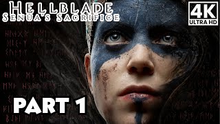 HELLBLADE SENUA'S SACRIFICE Gameplay Walkthrough Part 1 [4K 60FPS] No Commentary