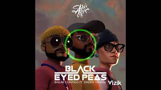 Black Eyed Peas, Daddy Yankee - BAILAR CONTIGO Remix (Mersi DJ & Cisco DJ Edit)