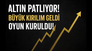 👉 ALTIN PATLIYOR! Büyük Kırılım Geldi — Oyun Kuruldu!