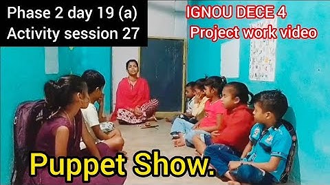 IGNOU dece 4 project work video#phase 2#day 15(b)#activity 20#music & movement activity#
