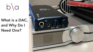 What Is a DAC, and Why Do I Need One?