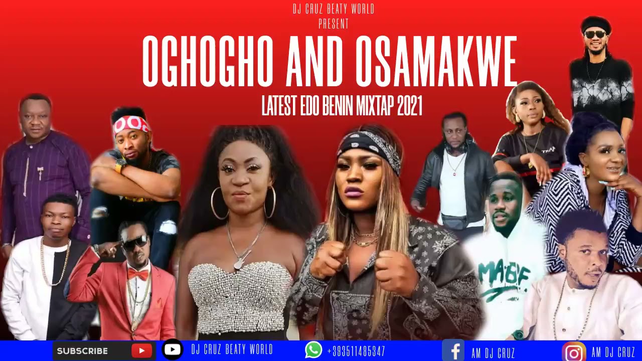 Download OGHOGHO AND OSAMAKWE LATEST BENIN EDO NIGERIA MIX 2021 FT DJ CRUZ, OLETIN SANDOKAN DON CLIFF, DON VS