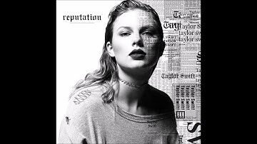 Taylor Swift - End Game ft. Ed Sheeran, Future (Audio)