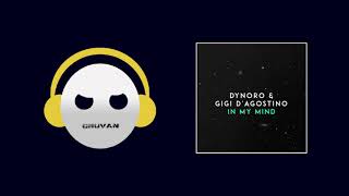 In My Mind - Dynoro & Gigi D'Agostino (Extended Version)