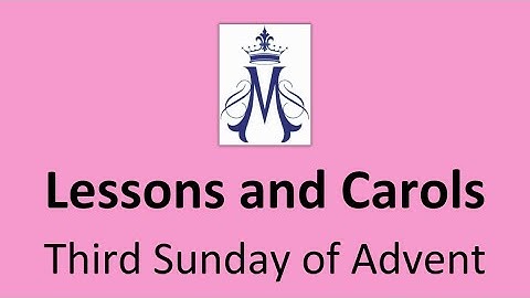 Lessons and Carols - December 11, 2022