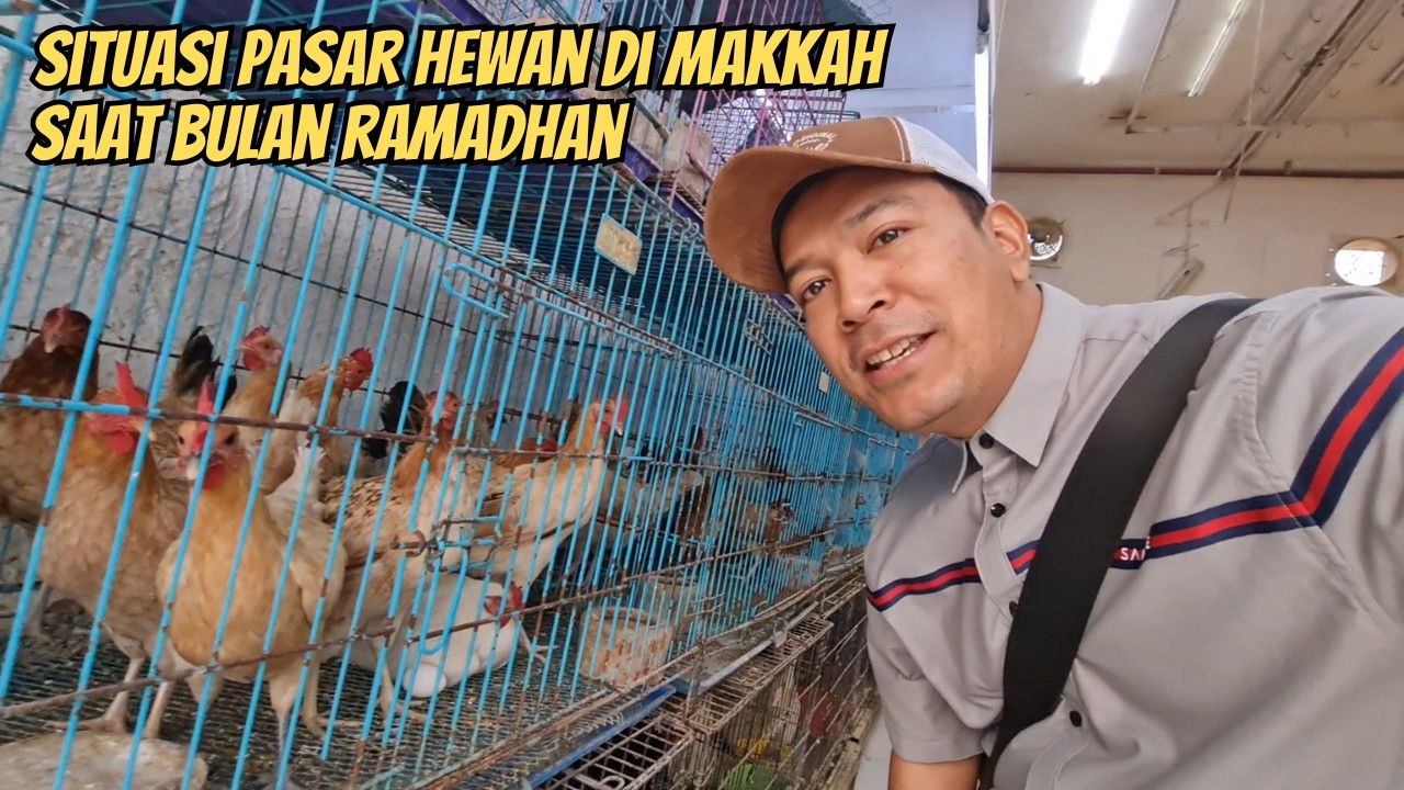 SITUASI PASAR TRANDISIONAL DI MAKKAH HARI KE 10 RAMADHAN