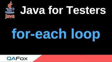 Java for Testers - Part 77 -  Using for-each loop with single dimensional arrays