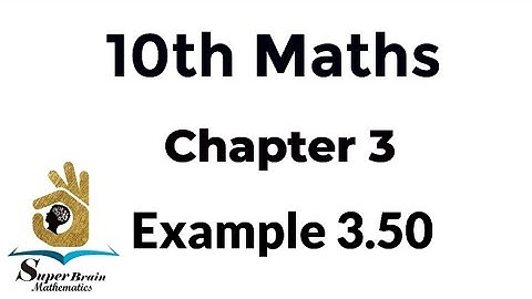 10th maths example 3.50 | Class 10 example 3.50 graph | Super Brain Mathematics