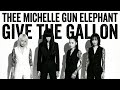 【GBA】GIVE THE GALLON - THEE MICHELLE GUN ELEPHANT (Gear Blues Archive)