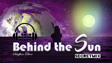 Behind the Sun (secretmix)