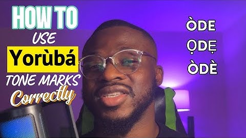 how to use Yoruba tone marks correctly