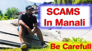 Tourist Scams In Manali || Dont Visit Manali Before Watching This 💥 || Hotel / Hostel Scams