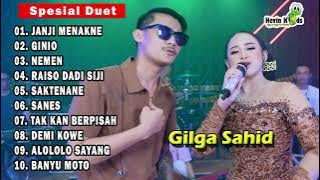 GILGA SAHID SPESIAL DUET TERBARU - JANJI MENAKNE, GINIO, NEMEN || FULL ALBUM TERBARU 2023