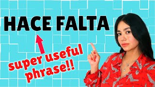 Use "Hace Falta" Like a Native!!