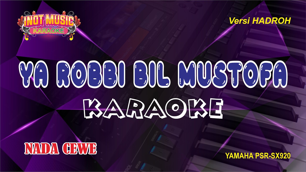 YA ROBBI BIL MUSTOFA - KARAOKE (NADA CEWE)