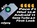 Poco F1 | Miui 12.6 | Android 11 | oofgang | AOD | Game Turbo 4.0 | Enforcing | In Game Voice Change