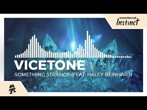 Vicetone   Something Strange feat Haley Reinhart Monstercat Release