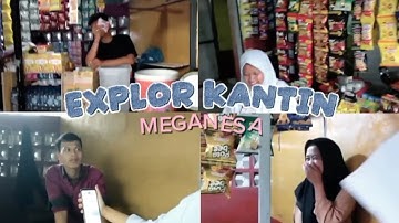 EXPLOR KANTIN MEGANESA | TUGAS VLOG INFORMATIKA | KELAS IX - 5