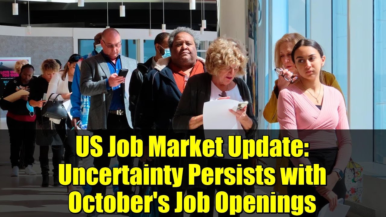 US Job Market Update: Uncertainty Persists with October's Job Openings