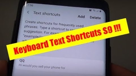 Samsung Galaxy S9: How to Add Keyboard Text Shortcuts For Frequently Used Phrases