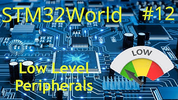 STM32 Tutorial #12 - Low level access to peripherals (LL)