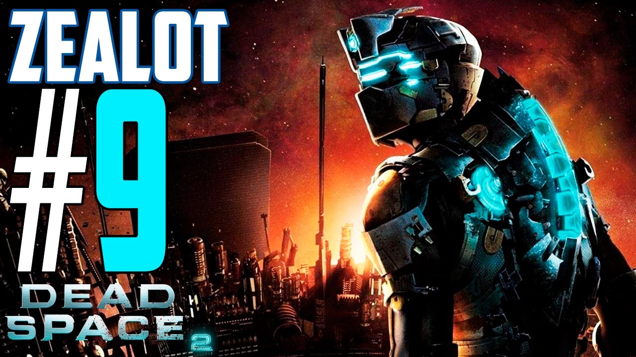 Dead Space 2 Dificultad Extremo (Zealot) Walkthrough Parte 9 YouTube Dead Space 2 Dificultad Extremo (Zealot) Walkthrough Parte 9 YouTube