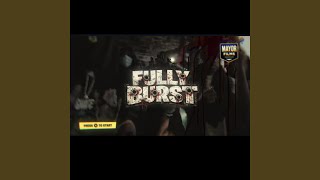 Information FULLY BURST (feat. KBANDZ & BABYCHECK057) News