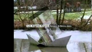 LOS ANGELES NEGROS (video) Romance de Barco y Junco / Germaín
