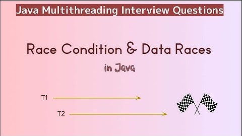 Race Condition and Data Races in Java Multithreading | Java Program on Race Conditions