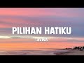 Pilihan hatiku  lavina  lirik 