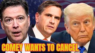 Former FBI Director James Comey Seeks To Cancel Court Appearance In Trump Case | Legal Update